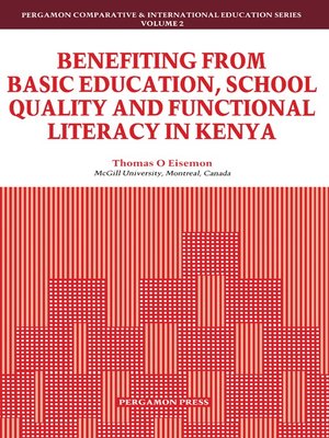 cover image of Benefiting from Basic Education, School Quality and Functional Literacy in Kenya
